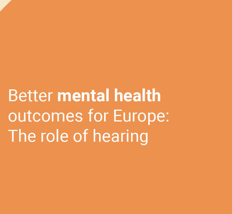 A graphic with text "Better mental health outcomes for Europe: the role of hearing".